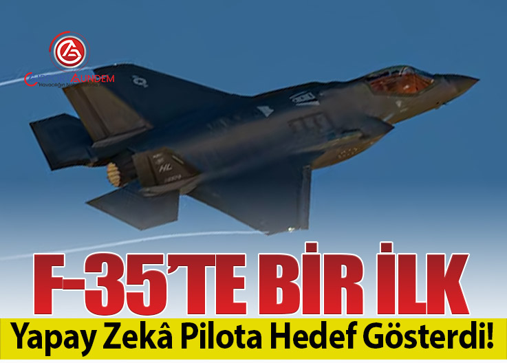 F-35’te Yapay Zekâ Testi