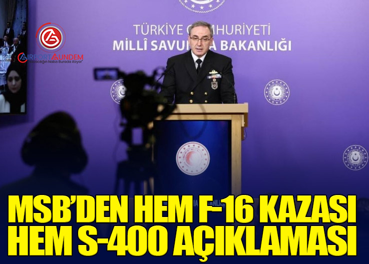 Milli Savunma Bakanlığı F-16 Kazasının Detaylarını Açıkladı