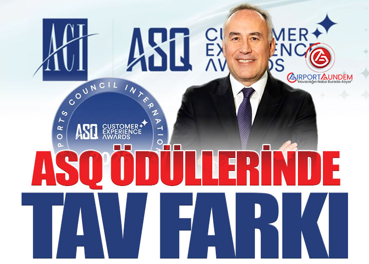 TAV İşletmeli 4 Havalimanı ASQ Ödüllerinde Zirvede