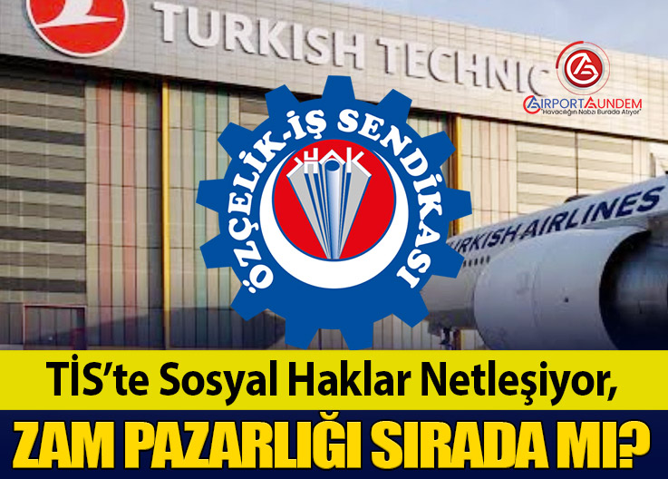 THY Teknik Çalışanlarını İlgilendiren TİS Maddeleri Kabul Edildi