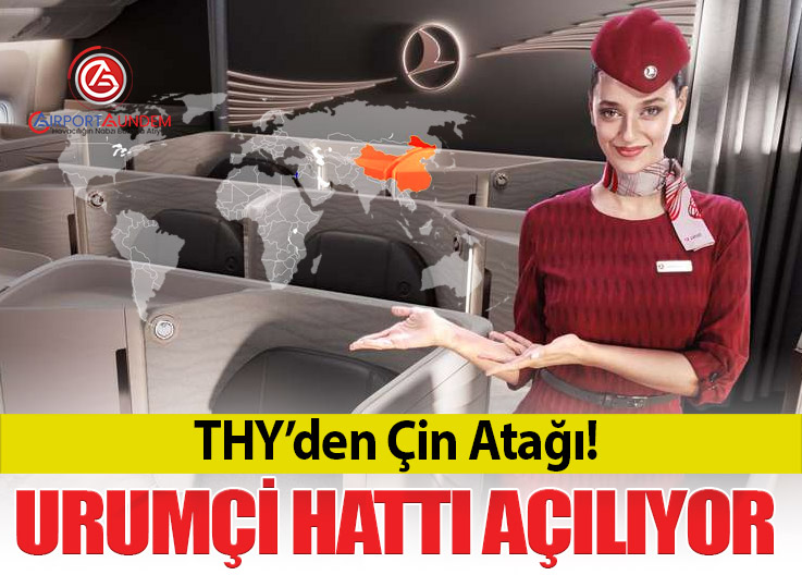 THY’den Çin Atağı! Urumçi Hattı Açılıyor