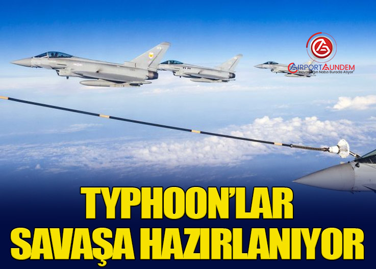 Typhoon’lar Savaşa Hazırlanıyor