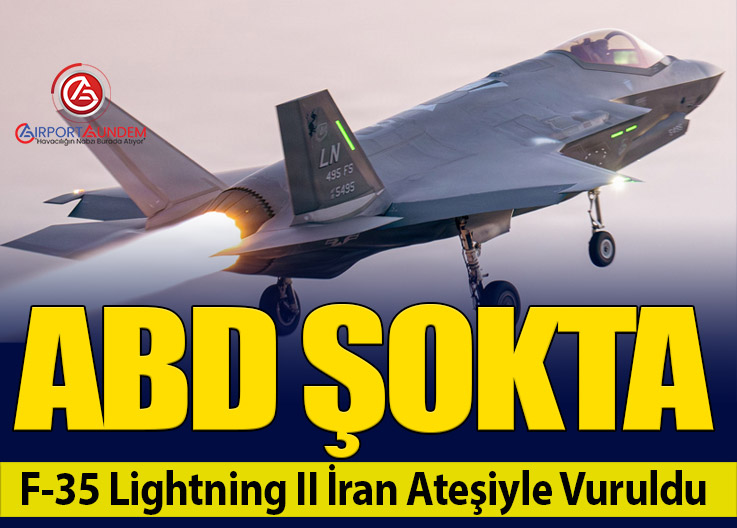 ABD’ye Ait F-35 Lightning II İran Ateşiyle Vuruldu