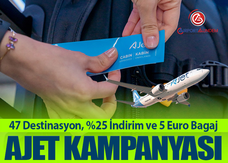 AJet 47 Destinasyonda %25 İndirim Başlattı
