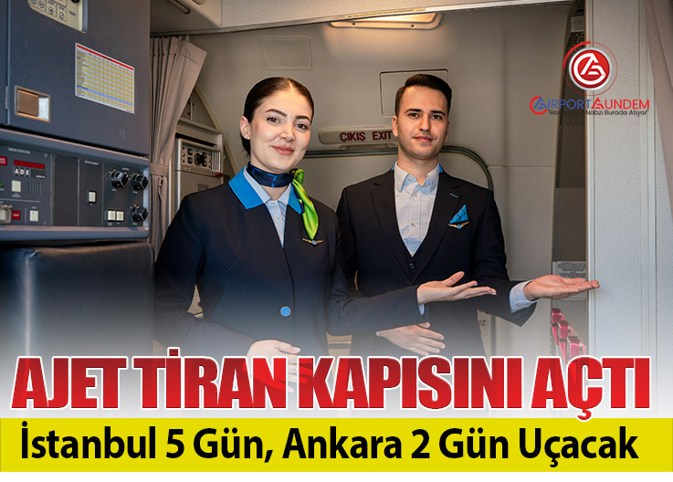 AJet İstanbul ve Ankara’dan Tiran’a Uçuyor