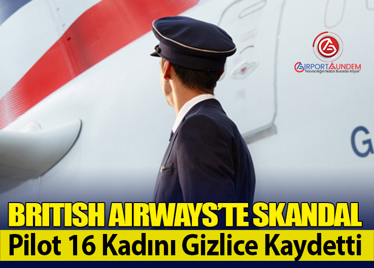 British Airways Pilotu Soruşturma Süresince Uçuşlardan Men Edildi