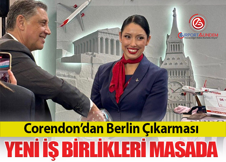 Corendon Airlines ITB Berlin’de Sektörü Ağırladı