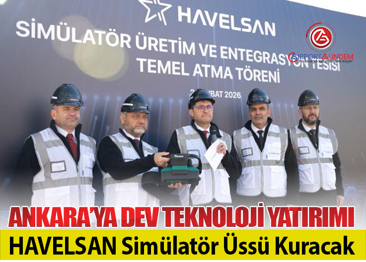 HAVELSAN 2027’de Yeni Simülatör Tesisi Açacak