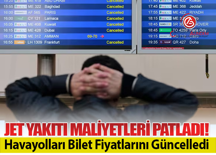 Jet Yakıtı Maliyeti Artınca Havayolları Fiyat Güncelledi