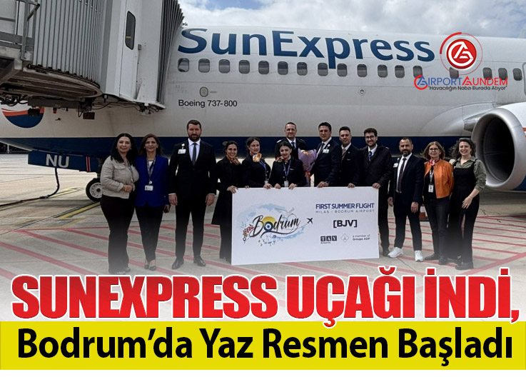 SunExpress Milas-Bodrum Havalimanı’nda Yaz Sezonu Frankfurt Uçuşuyla Açıldı