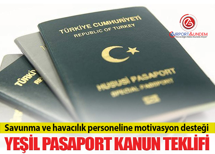 TBMM’ye sunuldu: Savunma ve havacılık sektöründe 15 yıl çalışanlara yeşil pasaport