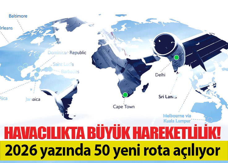 2026 yaz sezonunda havayolları yeni uzun hatlar açıyor