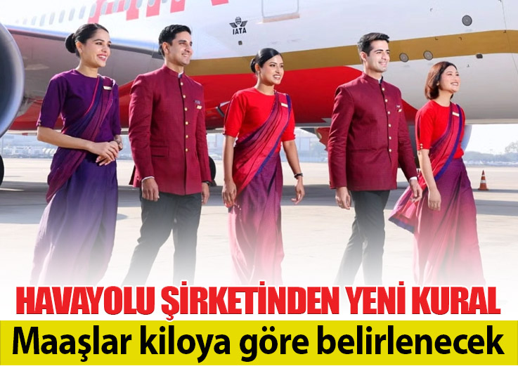 Air India’dan Tartışmalı Karar: Kabin Ekibi Maaşı Vücut Kitle İndeksine Bağlandı