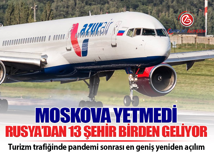 Azur Air 13 Şehirden Antalya Uçuşlarını Başlatıyor