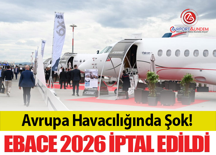 EBACE 2026 Fuarı İptal Edildi
