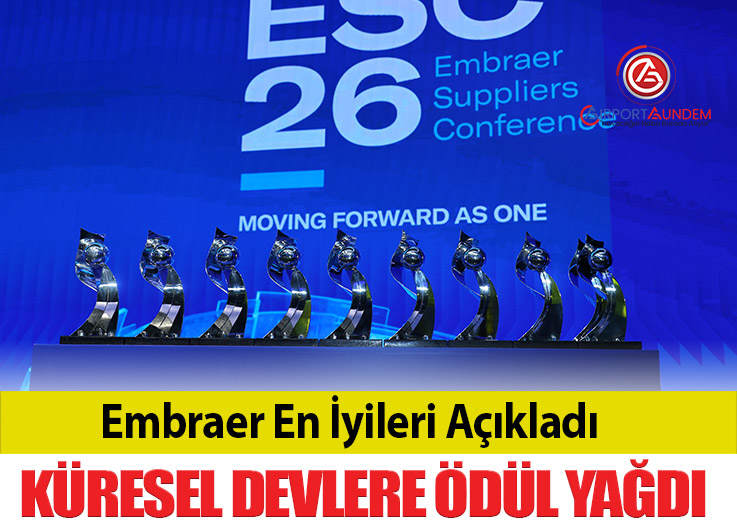 Embraer 2026’nın En İyi Tedarikçilerini Açıkladı