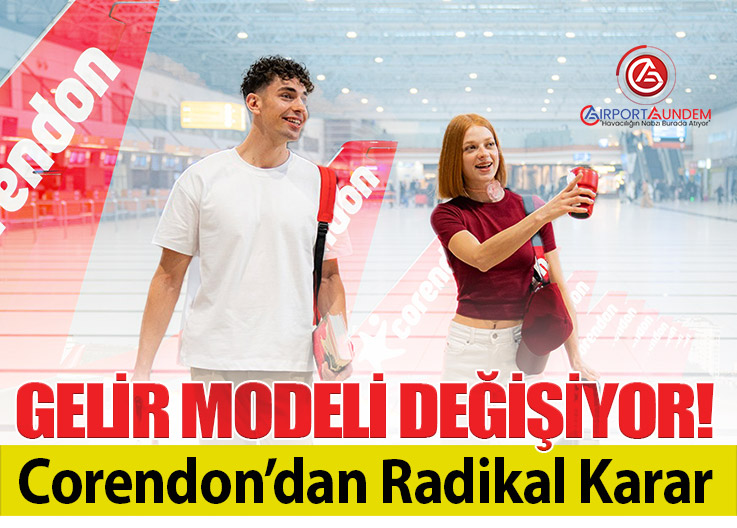 Corendon Airlines’ta Flex Gitti, Comfort Dönemi Başladı