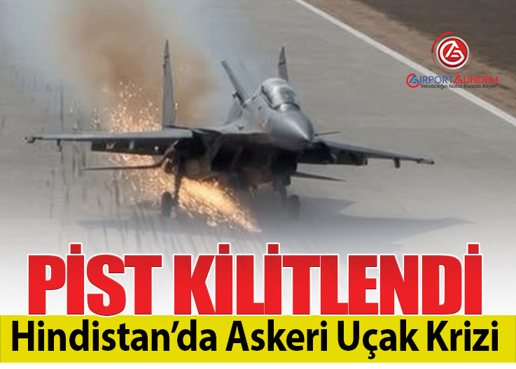 IAF Uçağı Pistte Kriz Yarattı: Havalimanı Kapandı