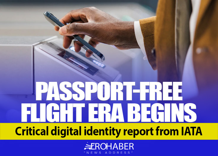 IATA dijital kimlikle temassız seyahati doğruladı