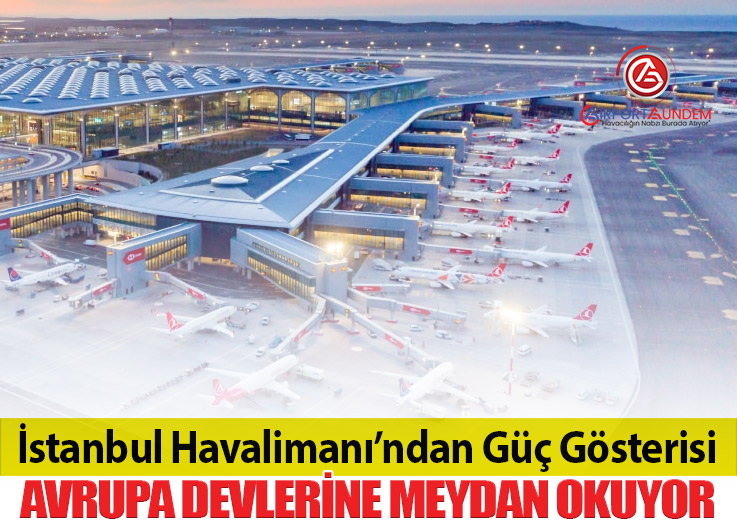 İstanbul Havalimanı’nda En Yoğun Hatlar ve Havayolları Belli Oldu