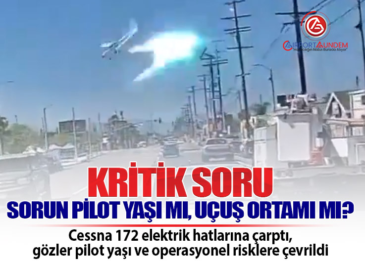 Kaliforniya’da Cessna 172 kazası: Elektrik hatlarına çarptı