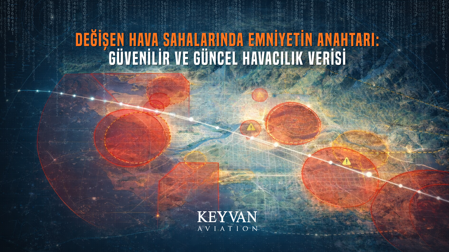 KEYVAN Havacılık veri bütünlüğü ile güvenliği güçlendiriyor