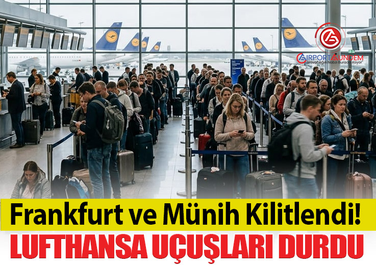 Lufthansa Grevi Avrupa Uçuşlarını Felç Etti: 90 Bin Yolcu Etkilendi