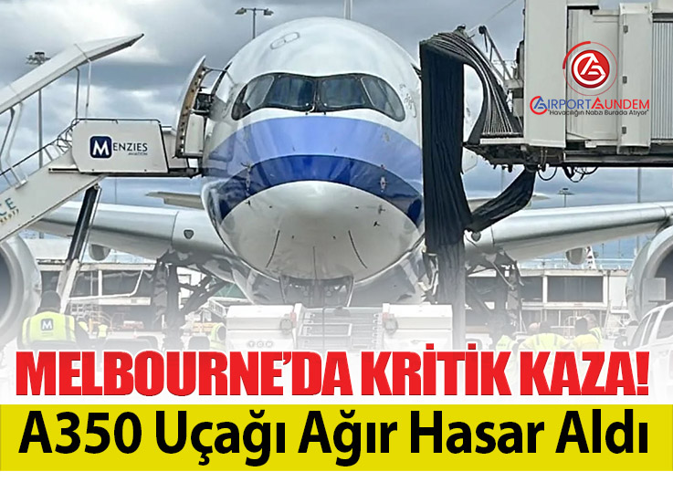 Melbourne Havalimanı’nda China Airlines A350 Kazası: Uçuş İptal Edildi