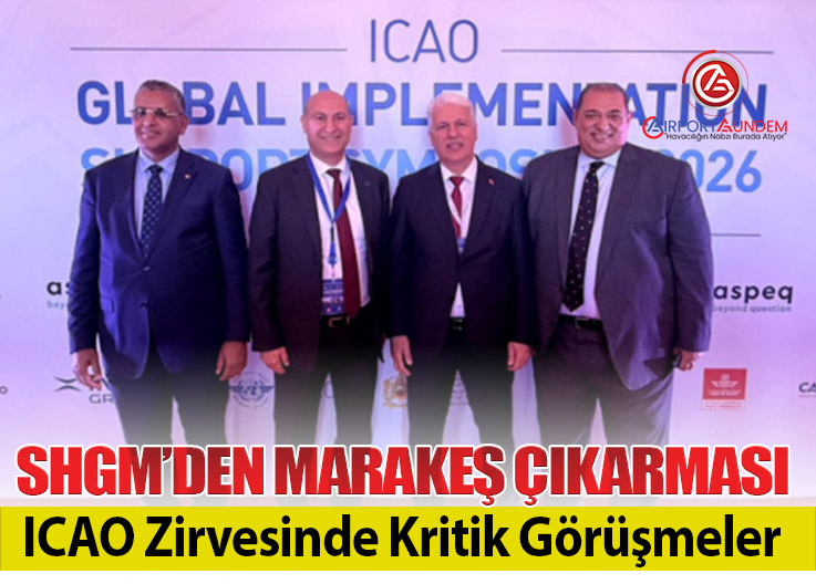 SHGM GISS 2026’da Dijital Dönüşüm ve ICAO Standartlarını Gündeme Taşıdı