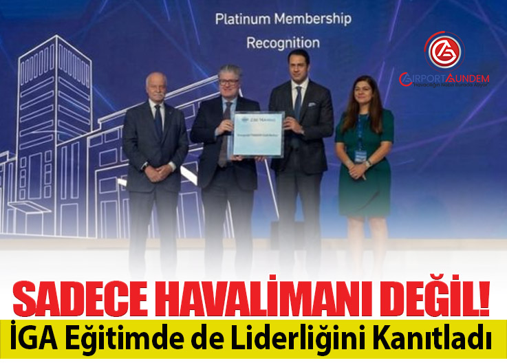 İGA İstanbul Havalimanı “Platin Eğitim Merkezi” Unvanını Yeniden Aldı