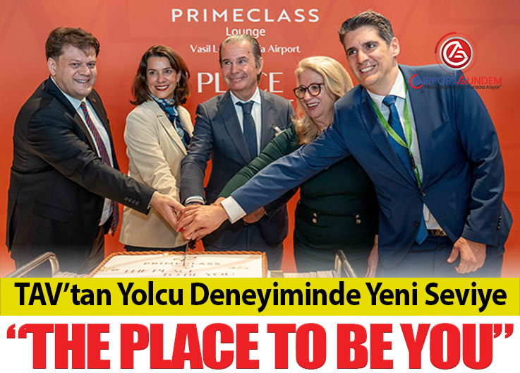 TAV İşletme Hizmetleri Sofya’da Yeni Primeclass Lounge Konseptini Tanıttı