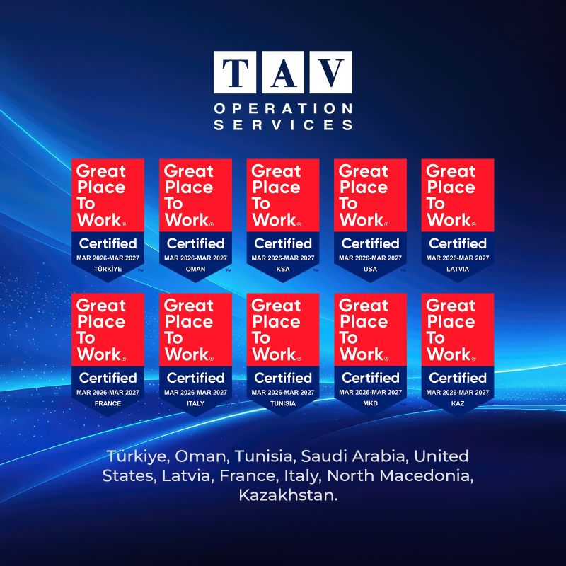 TAV Operation Services 10 Ülkede “Great Place To Work” Sertifikası Aldı