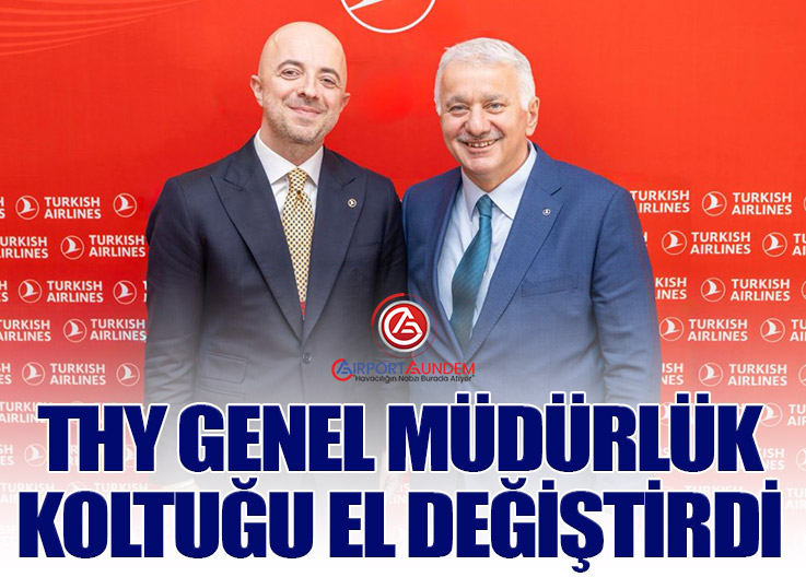 THY Genel Müdürü Ahmet Olmuştur Oldu
