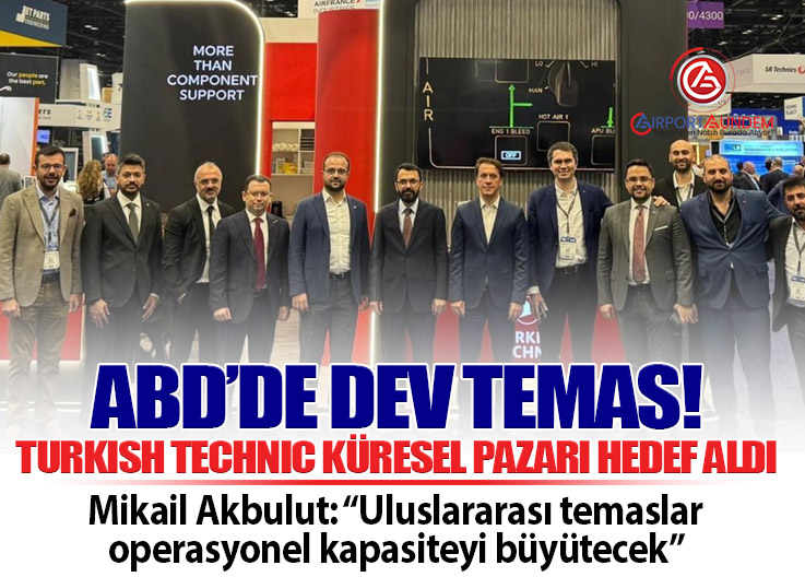 THY Teknik MRO Americas’ta yeni anlaşmalar peşinde