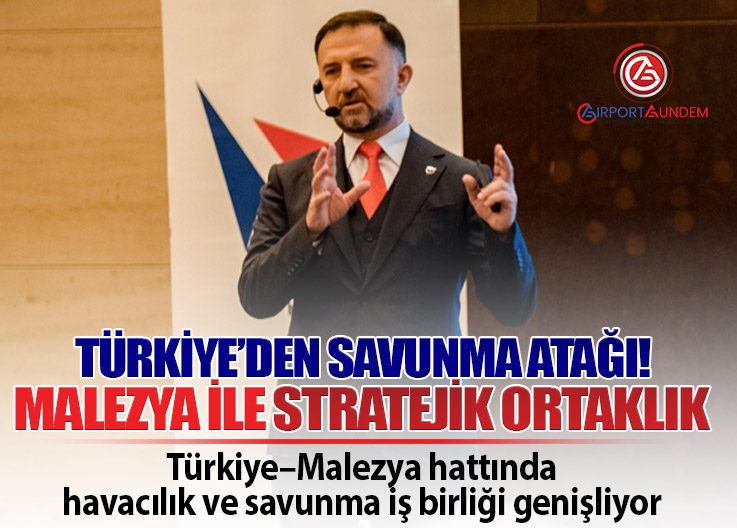 TUSAŞ Asya-Pasifik açılımını güçlendiriyor