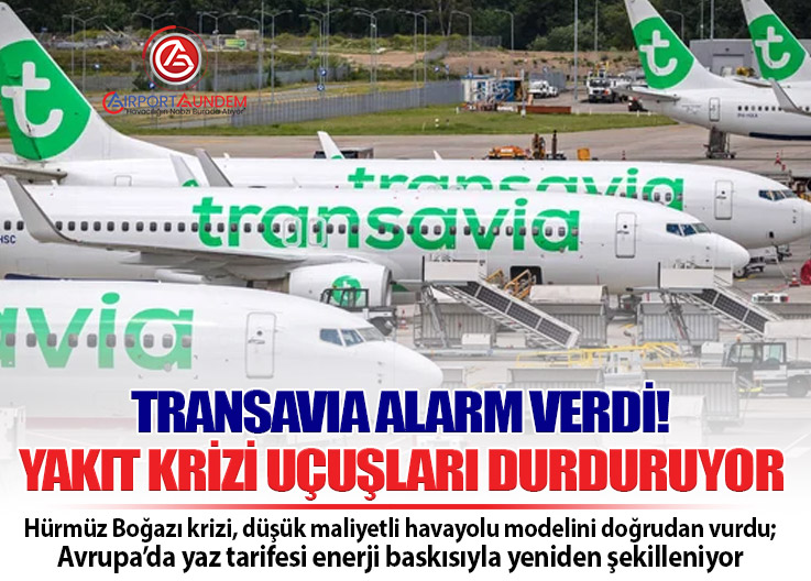 Transavia Yakıt Krizi Nedeniyle Uçuş İptallerine Başladı