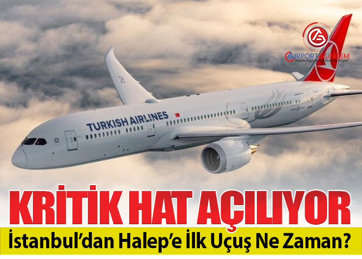 Türk Hava Yolları Halep Seferlerini 22 Nisan’da Açıyor