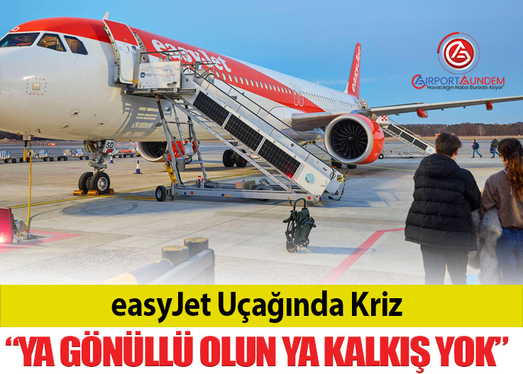 easyJet Uçağı Fazla Ağırlık Nedeniyle Kalkamadı