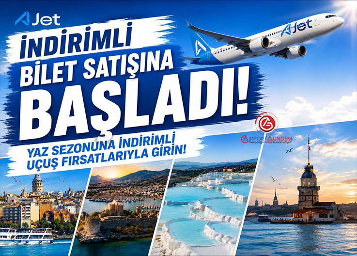 AJet’ten Yaz Kampanyası: Tüm Yurt İçi Biletlerde Yüzde 30 İndirim