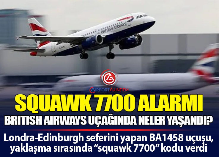 BA1458 Sefer Sayılı Uçak Havada Acil Kod Bildirdi
