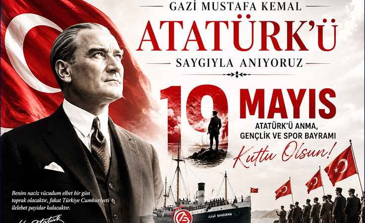 Gazi Mustafa Kemal Atatürk’ü Saygıyla Anıyoruz: 19 Mayıs Kutlu Olsun