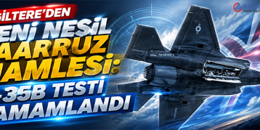 İngiltere’den Yeni Nesil Taarruz Hamlesi: F-35B Testi Tamamlandı 1 F-35B savaş uçağı İngiltere’den Yeni Nesil Taarruz Hamlesi: F-35B Testi Tamamlandı
