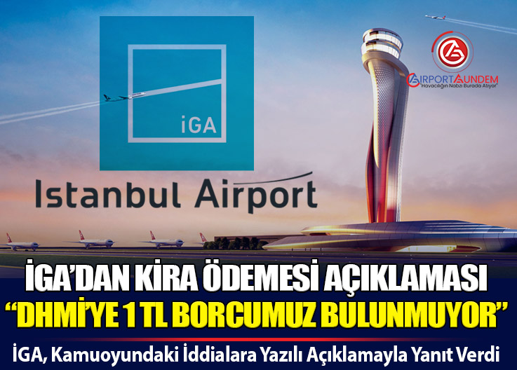 Kamuoyunda Tartışılan Kira İddialarına İGA’dan Sert Yanıt