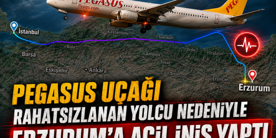 Pegasus uçağı rahatsızlanan yolcu nedeniyle Erzurum’a acil iniş yaptı