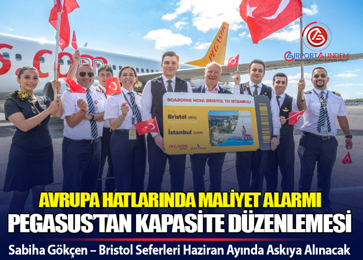 Pegasus’tan İngiltere Hattında Sürpriz Karar: Bristol Seferleri Askıya Alındı