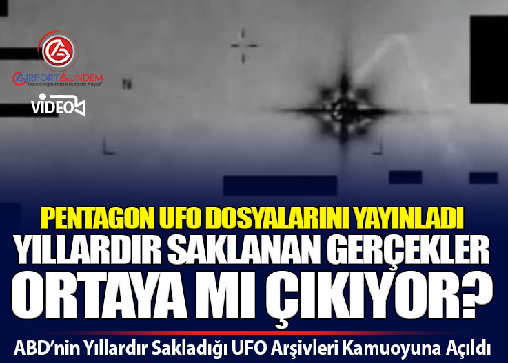 Pentagon UFO Belgelerini Açıkladı: Yüzlerce Gizli Dosya İlk Kez Ortaya Çıktı