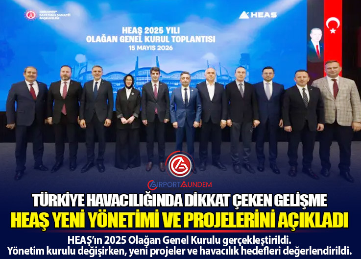 Sabiha Gökçen Meydan Otoritesi HEAŞ’ta Yeni Yönetim Belli Oldu