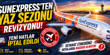 SunExpress Uçuş Frenine Bastı: Birçok Hat Programdan Çıkarıldı
