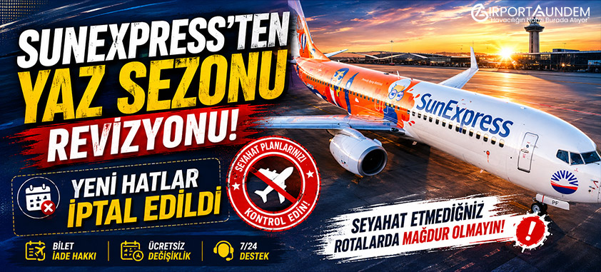 SunExpress Uçuş Frenine Bastı: Birçok Hat Programdan Çıkarıldı