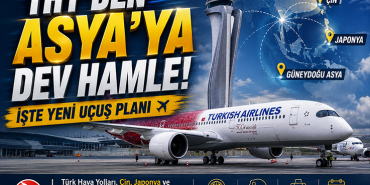 THY’den Doğu Asya Çıkarması! Çin ve Japonya Hatlarında Büyük Hamle